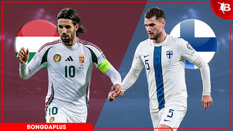  Nhận định bóng đá Hungary vs Phần Lan, 00h45 ngày 6/6: Đá vui hay nghiêm túc?