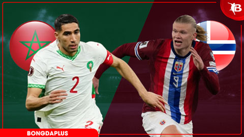  Nhận định bóng đá Morocco vs Na Uy, 02h00 ngày 8/6: Chờ tiệc bàn thắng ở New Jersey