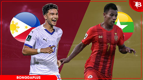  Nhận định bóng đá Philippines vs Myanmar, 18h30 ngày 9/6: Khó cho Myanmar