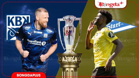  Nhận định bóng đá Kristiansund vs Start IK, 21h00 ngày 25/7: Trận cầu 6 điểm