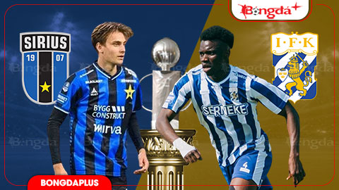  Nhận định bóng đá Sirius vs Goteborg, 19h00 ngày 26/7: Xây chắc ngôi đầu
