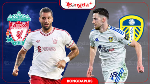  Nhận định bóng đá Liverpool vs Leeds, 03h00 ngày 3/8: Chờ chiến thắng thứ ba của Iraola
