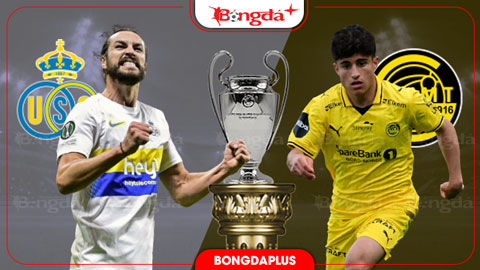 Nhận định bóng đá Union Saint-Gilloise vs Bodo Glimt, 01h00 ngày 5/8: Sức mạnh Bodo Glimt