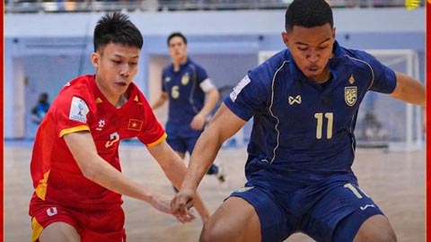  Xem trực tiếp futsal Thái Lan vs Việt Nam ở đâu, kênh nào?