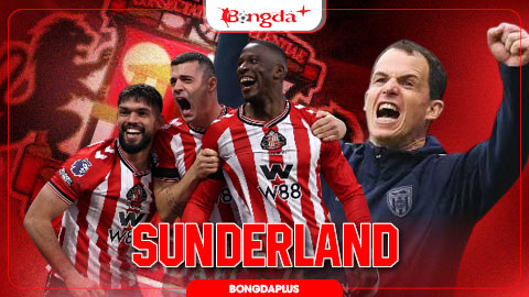  Nhận định Sunderland Ngoại hạng Anh mùa giải mới 2026/27: Nỗ lực trụ hạng