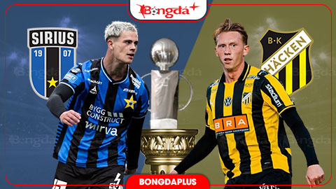  Nhận định bóng đá Sirius vs Hacken, 00h00 ngày 22/8: Củng cố ngôi đầu