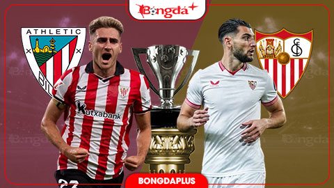  Nhận định bóng đá Bilbao vs Sevilla, 22h00 ngày 22/8: Bilbao giành 3 điểm