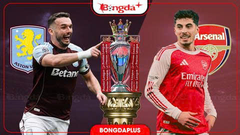  Nhận định bóng đá Aston Villa vs Arsenal, 02h00 ngày 1/9: Arsenal tiếp tục mạch thắng