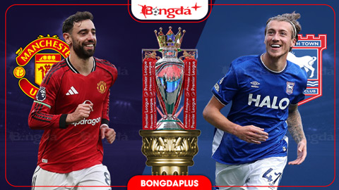  Nhận định bóng đá MU vs Ipswich, 22h30 ngày 30/8: Vẫn là Nhà hát của những giấc mơ