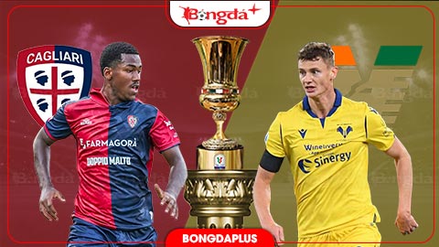  Nhận định bóng đá Cagliari vs Verona, 02h00 ngày 4/9: Chủ nhà trút giận