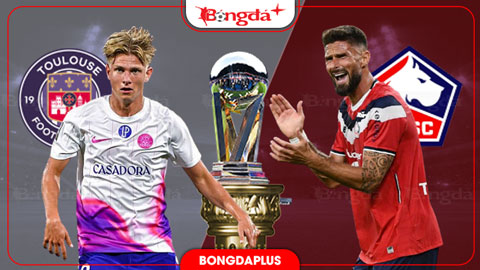  Nhận định bóng đá Toulouse vs Lille, 01h45 ngày 4/9: Ca khúc khải hoàn
