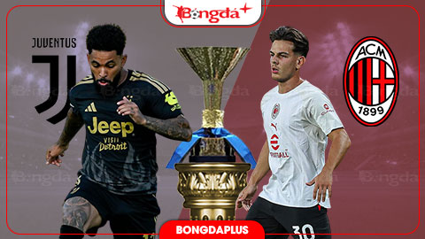  Nhận định bóng đá Juventus vs Milan, 01h45 ngày 7/9: Đại chiến khan bàn thắng
