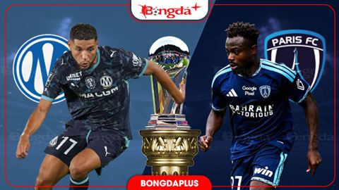  Nhận định bóng đá Marseille vs Paris FC, 01h45 ngày 7/9: Đừng đùa với Paris!