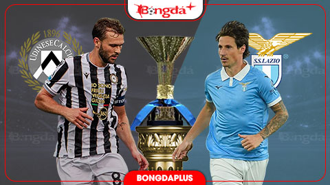  Nhận định bóng đá Udinese vs Lazio, 01h45 ngày 8/9: 3 điểm về thủ đô