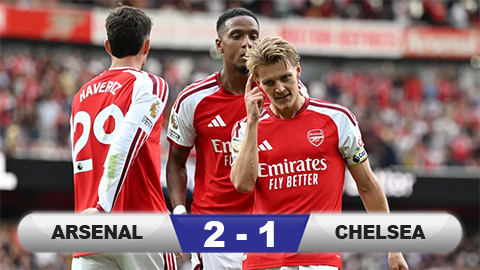  Kết quả Arsenal 2-1 Chelsea: Pháo thủ ngược dòng xuất sắc