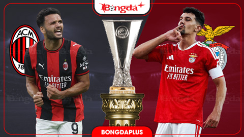  Nhận định bóng đá Milan vs Benfica, 02h00 ngày 17/9: San Siro bừng sáng
