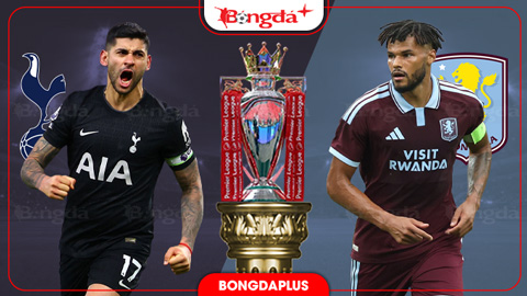  Nhận định bóng đá Tottenham vs Aston Villa, 18h30 ngày 19/9: Giải khát chiến thắng