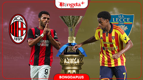  Nhận định bóng đá AC Milan vs Lecce, 01h45 ngày 21/9: Lịch sử lên tiếng