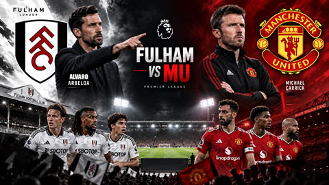  5 điều đáng chờ đợi khi MU làm khách Fulham