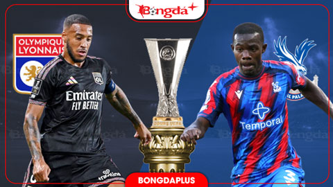  Nhận định bóng đá Lyon vs Crystal Palace, 23h45 ngày 15/10: Lyon có 3 điểm
