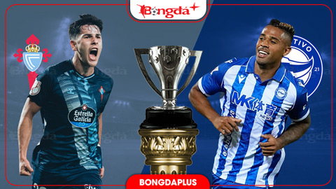  Nhận định bóng đá Celta Vigo vs Alaves, 21h15 ngày 18/10: Chủ nhà trút giận