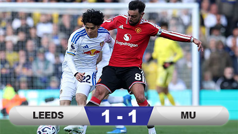  Kết quả Leeds 1-1 MU: Quỷ đỏ lại mất điểm