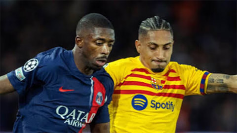  PSG vs Barca: Sự tiến hóa của Dembele và Raphinha