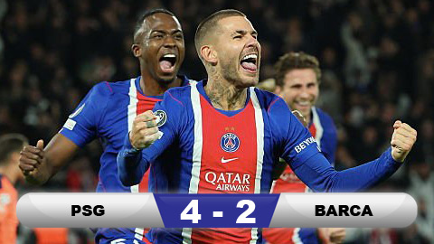  Kết quả PSG 4-2 Barca: Barca gục ngã trước nhà Vua