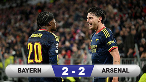  Kết quả Bayern 2-2 Arsenal: Màn rượt đuổi hấp dẫn