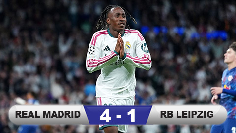  Kết quả Real Madrid vs RB Leipzig: Chạy đà hoàn hảo cho El Clasico