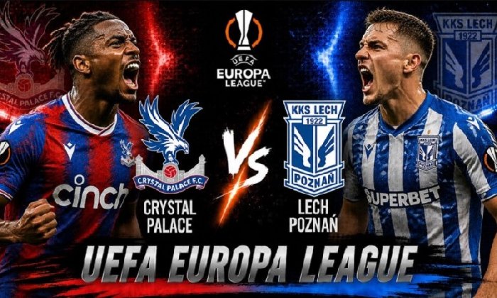  Nhận định Crystal Palace vs Lech Poznan 02h00 ngày 18/9: Ba điểm vất vả